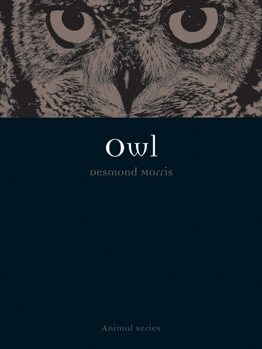 Title details for Owl by Desmond Morris - Available
